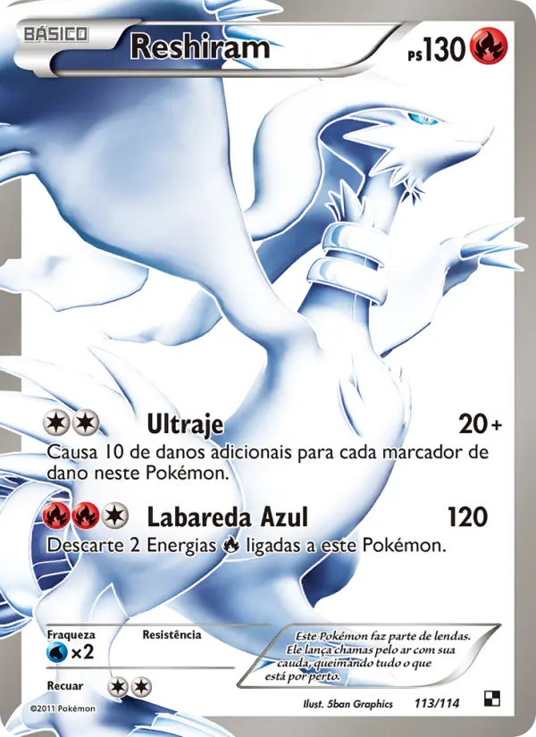Carta Reshiram, número 113/114 da coleção Black & White