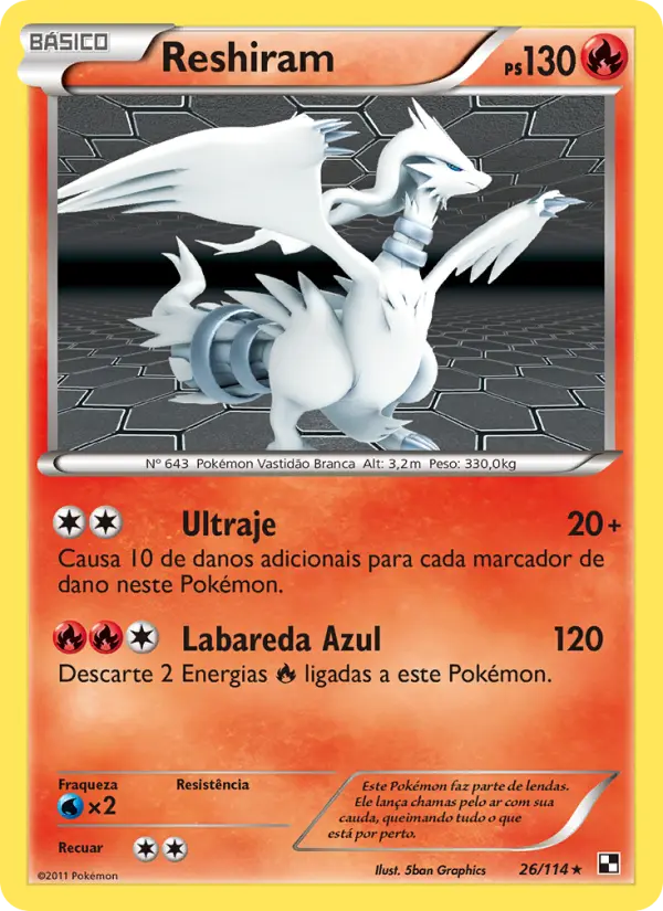 Carta Reshiram, número 26/114 da coleção Black & White