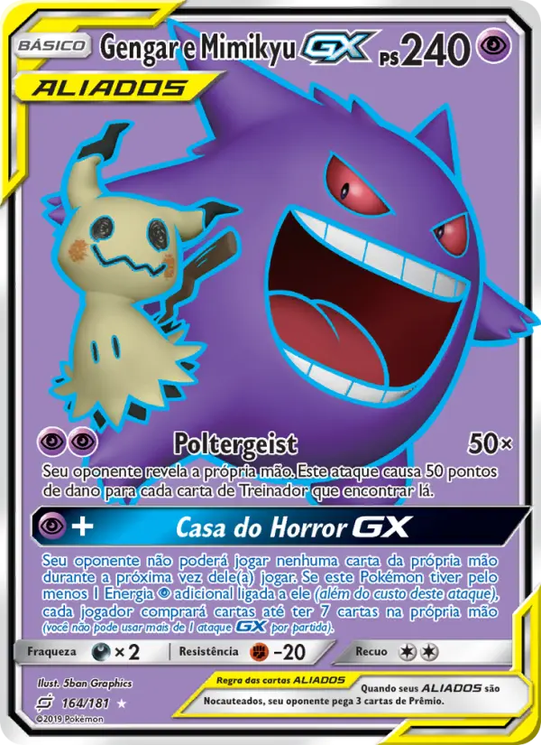 Carta Gengar e Mimikyu GX, número 164/181 da coleção União de Aliados